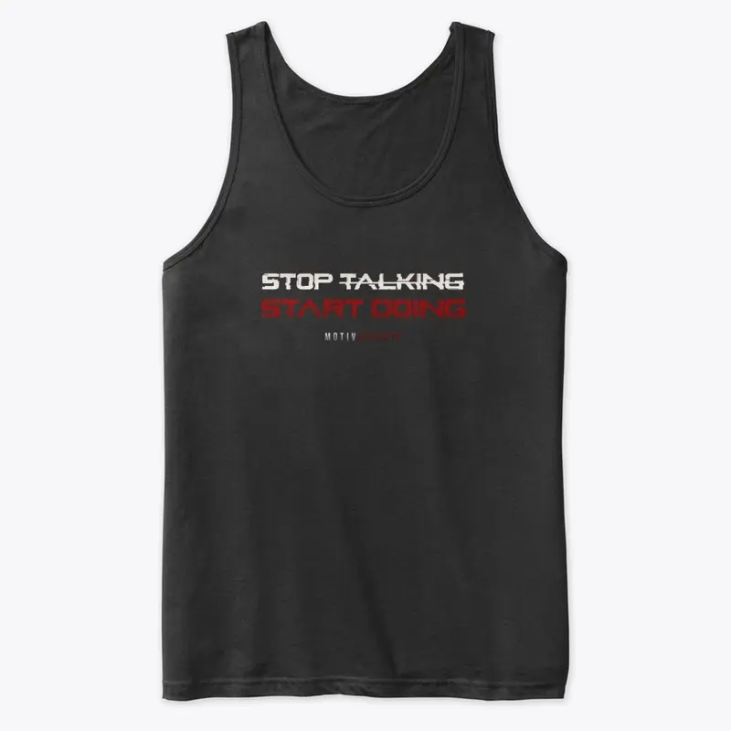 Stop Talking, Start Doing.